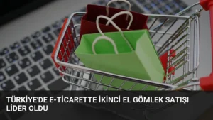 Türkiye'de E-Ticarette İkinci El Gömlek Satışı Lider Oldu