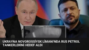 Ukrayna Novorossiysk Limanı'nda Rus Petrol Tankerlerini Hedef Aldı