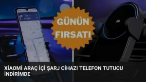 Xiaomi Araç İçi Şarj Cihazı Telefon Tutucu İndirimde