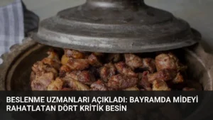 Beslenme Uzmanları Açıkladı: Bayramda Mideyi Rahatlatan Dört Kritik Besin
