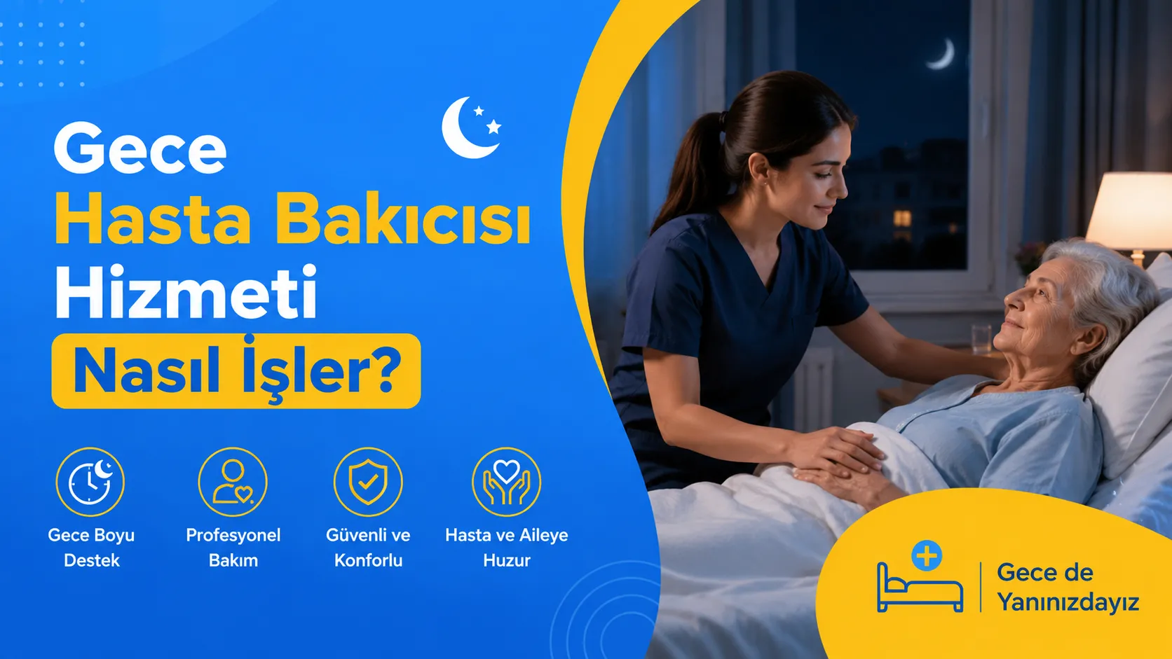 Gece Hasta Bakıcısı Hizmeti Nasıl İşler?