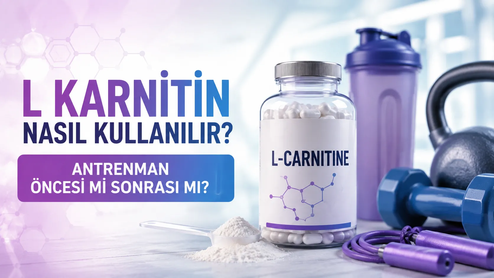 L Karnitin Nasıl Kullanılır? Antrenman Öncesi mi Sonrası mı?