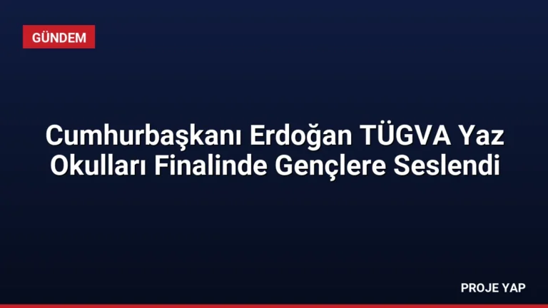 Cumhurbaşkanı Erdoğan TÜGVA Yaz Okulları Finalinde Gençlere Seslendi