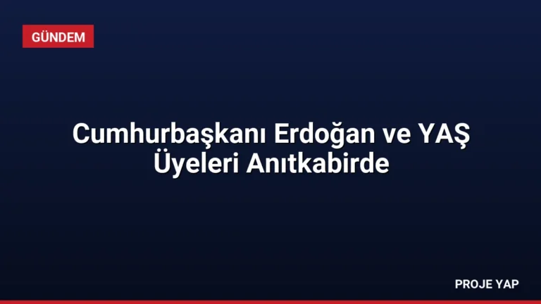 Cumhurbaşkanı Erdoğan ve YAŞ Üyeleri Anıtkabirde