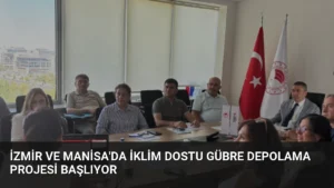 İzmir ve Manisa'da İklim Dostu Gübre Depolama Projesi Başlıyor