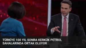 Türkiye 100 Yıl Sonra Kerkük Petrol Sahalarında Ortak Oluyor