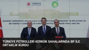 Türkiye Petrolleri Kerkük Sahalarında BP İle Ortaklık Kurdu