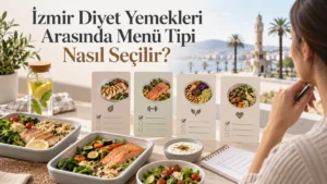 İzmir Diyet Yemekleri Arasında Menü Tipi Nasıl Seçilir?
