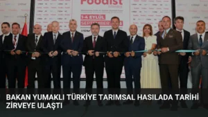 Bakan Yumaklı Türkiye tarımsal hasılada tarihi zirveye ulaştı