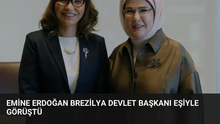 Emine Erdoğan Brezilya Devlet Başkanı Eşiyle Görüştü