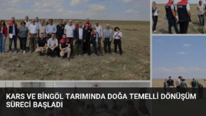 Kars ve Bingöl Tarımında Doğa Temelli Dönüşüm Süreci Başladı