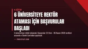 6 Üniversiteye Rektör Ataması İçin Başvurular Başladı