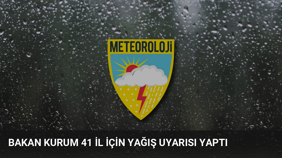 Bakan Kurum 41 İl İçin Yağış Uyarısı Yaptı