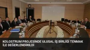 Kolostrum Projesinde Ulusal İş Birliği TENMAK ile Değerlendirildi