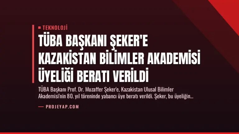 TÜBA Başkanı Şeker’e Kazakistan Bilimler Akademisi Üyeliği Beratı Verildi